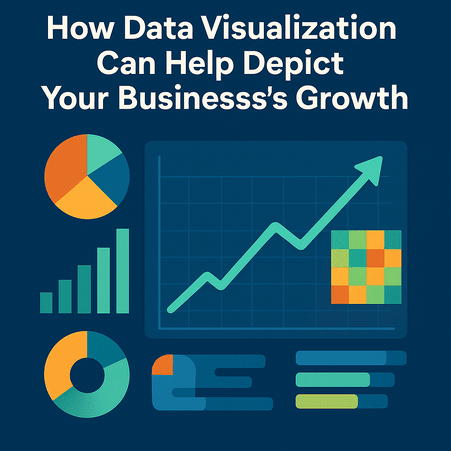 How Data Visualization Can Help Depict Your Businesses Growth